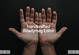 Readymag Editor 3.0: the whats and whys behind the redesign