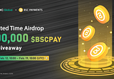 #MEXC_Global x #BscPayments time-limited event — 500,000 $BSCPAY airdrops for grabs!
