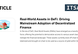 Real-World Assets in DeFi: Driving Mainstream Adoption of Decentralized Finance