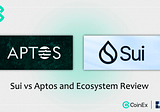Sui ViaBTC Capital Insight丨Sui vs Aptos and Ecosystem Review