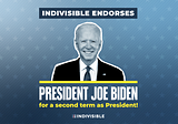 Announcing Indivisible’s Presidential endorsement