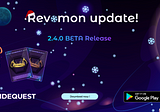 Revomon — 2.4.0 Game Update