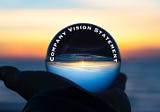 Why Every Entrepreneur & Small Business Needs A Good Company Vision Statement