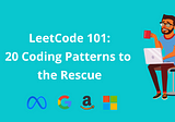 Don’t Just LeetCode; Follow the Coding Patterns Instead