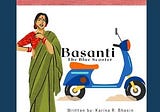 Basanti- The Blue Scooter