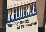 Summary of “Influence: The Psychology of Persuasion” by Robert B. Cialdini