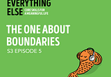 The Transcript | The One About Boundaries