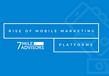 The Rise of Mobile Marketing Platforms