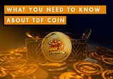 What you need to know about TDF coin