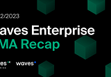 Waves Enterprise — 2023 Yılı 1. Çeyrek — AMA Etkinliği Özeti