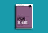 What does it mean to design for emotion?