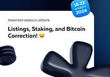 PointPay Weekly Update (18–22 March)