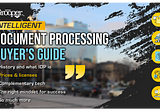 Intelligent Document Processing Buyer’s Guide