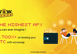 🤑How to earn 700%+ APY by lending your BTC on WOWswap