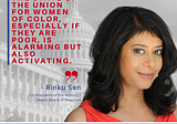 Rinku Sen Reflects on Leadership of Young Women of Color