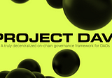 What’s going on with DXdao’s Accessible Governance Framework DAVI?