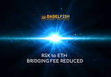 40% Reduction of RSK to ETH Bridge fees!