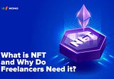 What is NFT and Why Do Freelancers Need it?