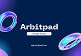 Arbitpad Presale Is Live! (How To Join APD Token Presale)