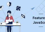 Seventeen Vital JavaScript Features You Must Learn in 2023