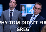 Succession: Why TOM Kept GREG In The End