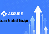 Assure Product Design!!!