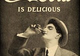 Medicinal Soft Drinks and Coca-Cola Fiends: The Toxic History of Soda Pop