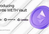 Introducing Mantle WETH Vault