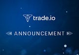 Trade.io Announcement