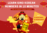 Sino Korean Numbers: Free Crash Course To Count In Korean