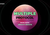 Multiple Protocol Weekly Report