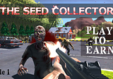 The Seed Collector is a post-apocalyptic — zombie survival — scavenger hunt.