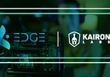 Edge Video Partners with Kairon Labs: Powering Token Liquidity for GAIMified TV