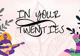 In your twenties