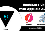HashiCorp Vault with AppRole Auth