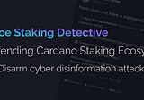 Alice: Defending Cardano Staking Ecosystem