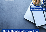 The Authentic Interview: Life Experience Needed