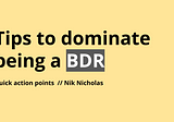 Quick tips to becoming a successful BDR