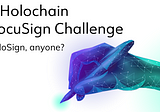 A Holochain DocuSign Challenge