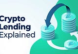 What is Crypto Lending and How to Profit from it?