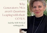 Why Generators/MGs aren’t Quantum Leaping with their GOALS.