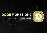 DOGE fight is here! Trade to win 10,000 DOGE!
