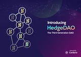 Introducing HedgeDAO, The First Decentralized Autonomous Organization Being Built On Cardano