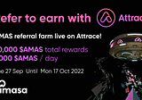 Amasa launches $AMAS referral farm on Attrace to reward word of mouth recommendations