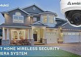 Best Home Wireless Security Camera System