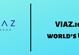 VIAZ.io -The world’s Unbank