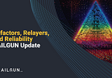 Refactors, Relayers, and Reliability — RAILGUN Update