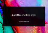 4 Art History Resources