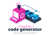 React에서 GraphQL Code Generator 활용하기