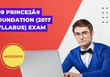 299 PRINCE2Â® Foundation (2017 Syllabus) Exam